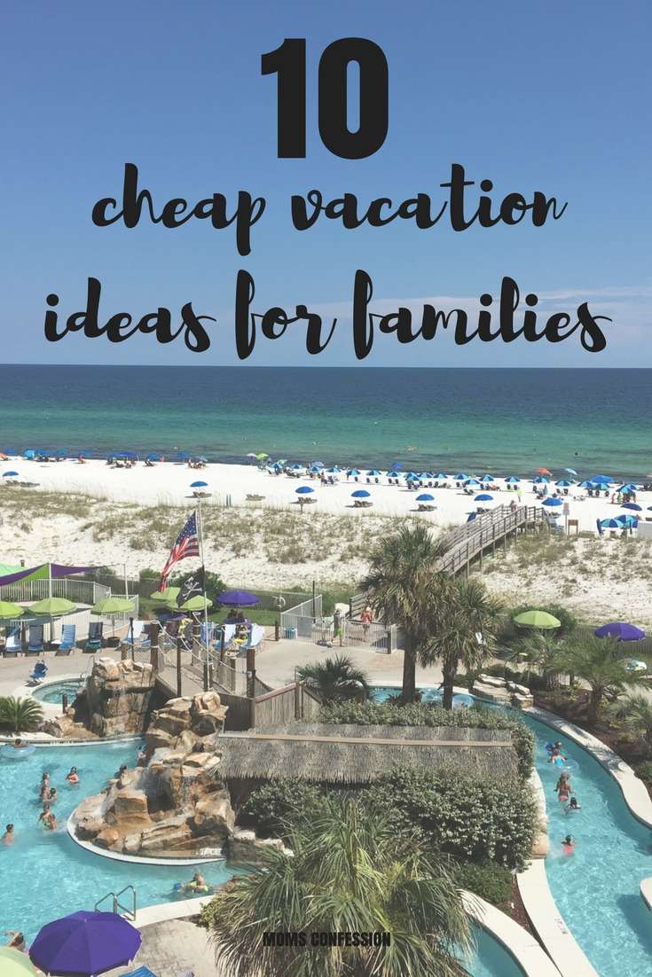 10 Cheap Vacation Ideas For Families on a Budget