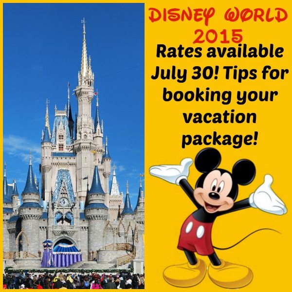 2015 Disney World Package reservations available July 30th