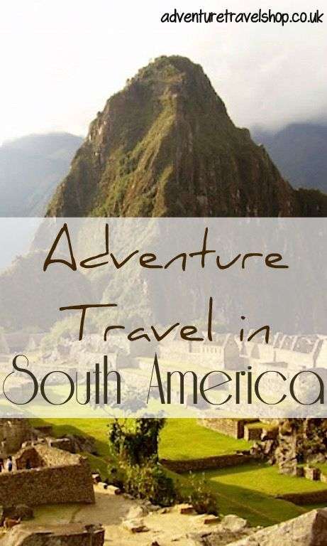 Adventure Tours South America