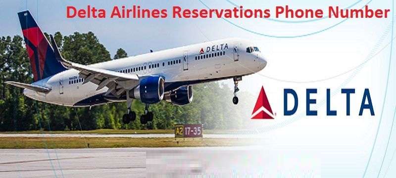 Delta Airlines Reservation Number Is Available 24/7 For Support