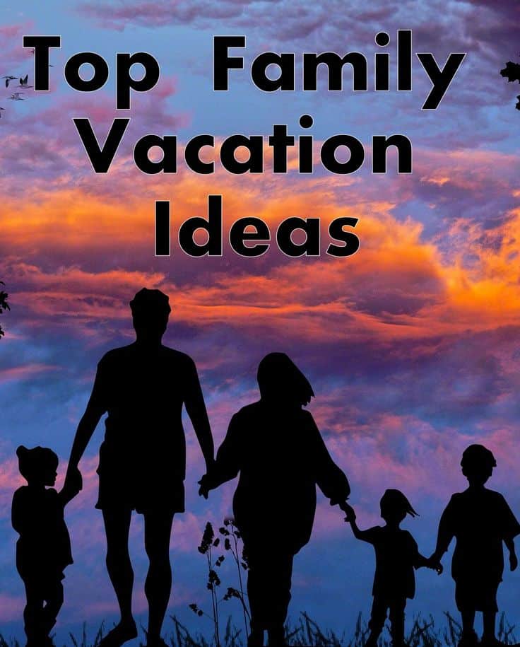 Family of Five Vacations: Great family Vacation Ideas. A travel family ...