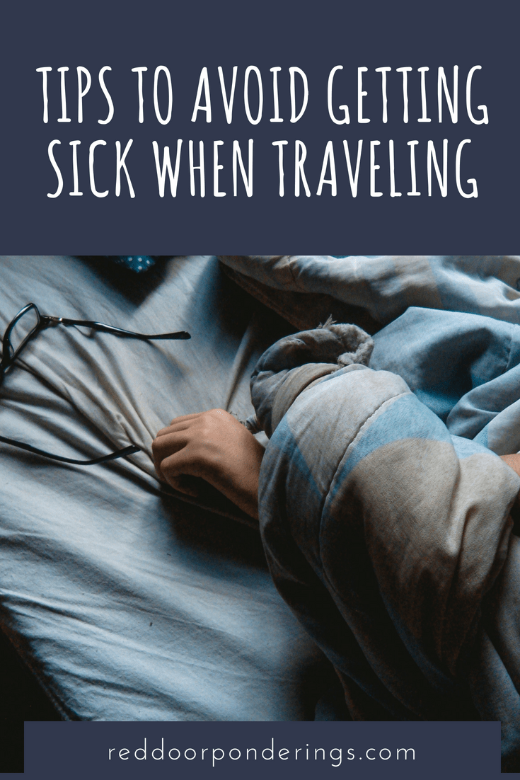 How to Avoid Getting Sick While Traveling