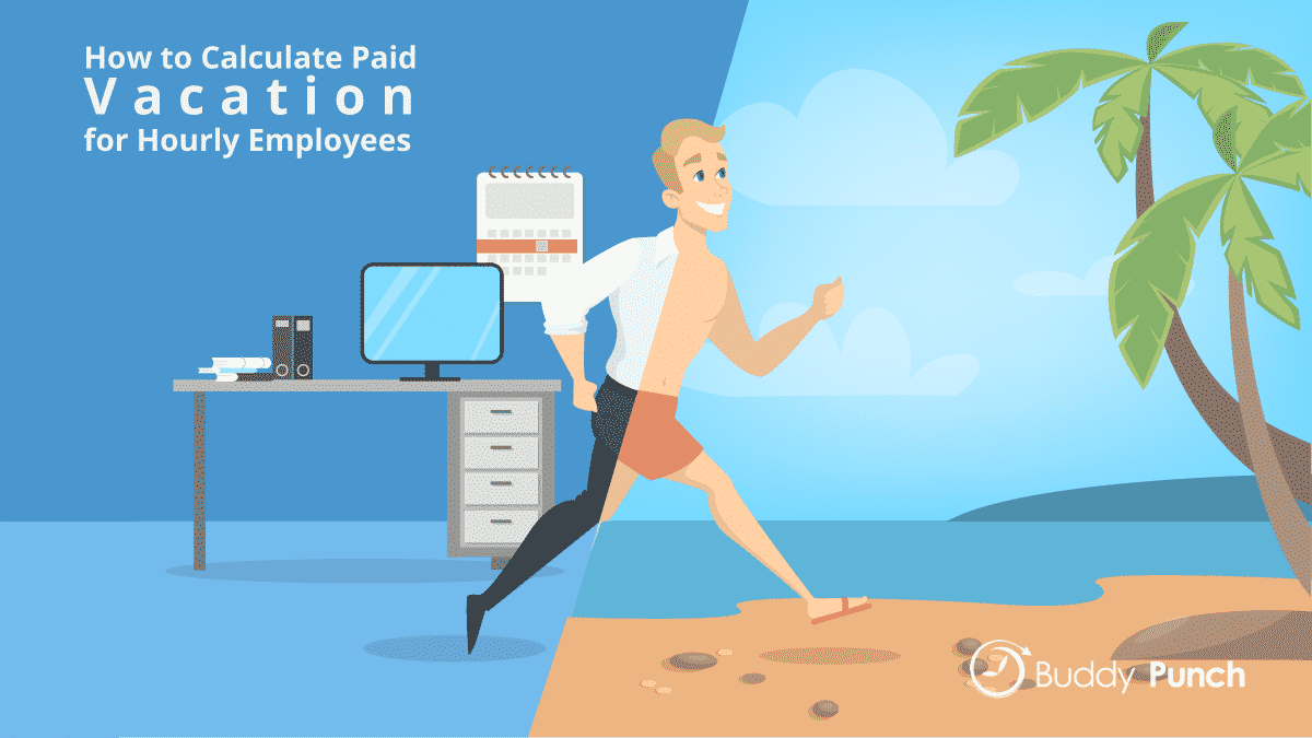 How to Calculate Vacation Pay for Hourly Employees