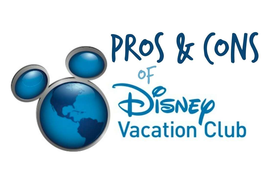 Pros &  Cons of Disney Vacation Club