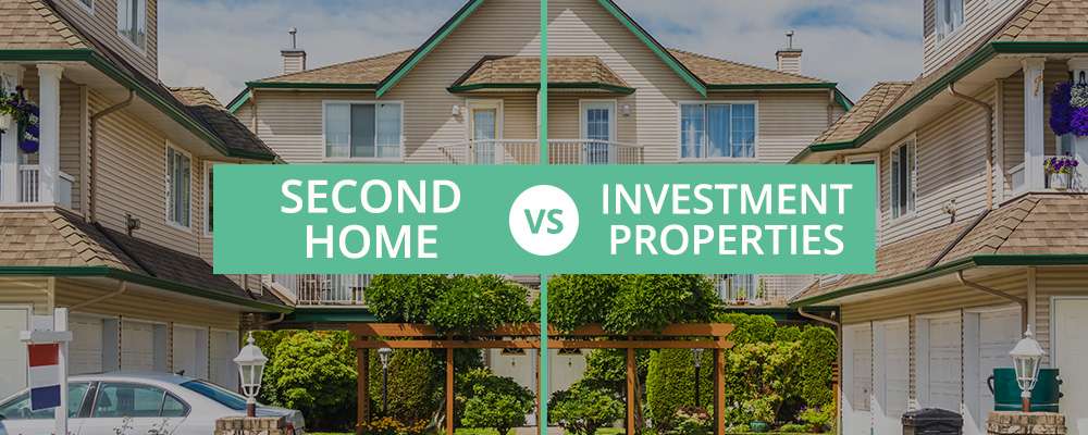 Second Home vs. Investment Property
