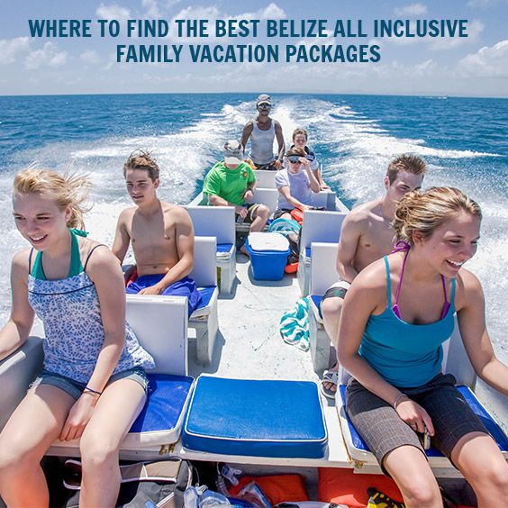 Where To Find The Best Belize All Inclusive Family Vacation Packages ...